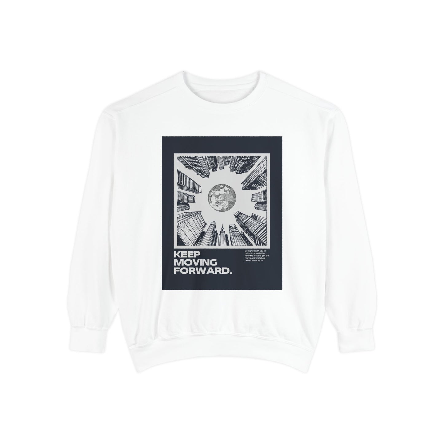 Keep Moving Forward Unisex Sweatshirt