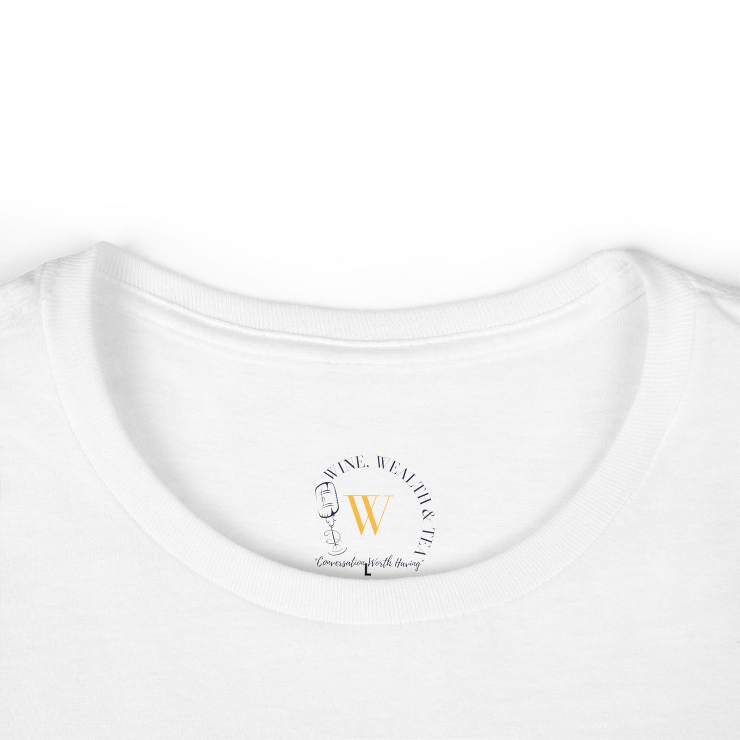 Wine, Wealth, and Tea Women's Tee