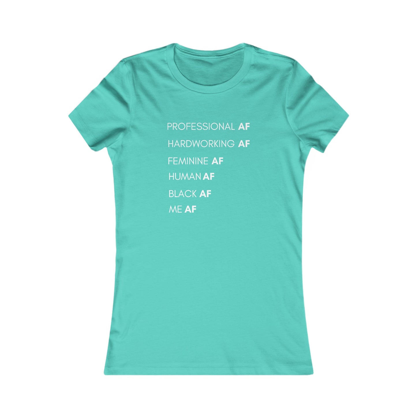 ME AF - S / Teal - T-Shirt