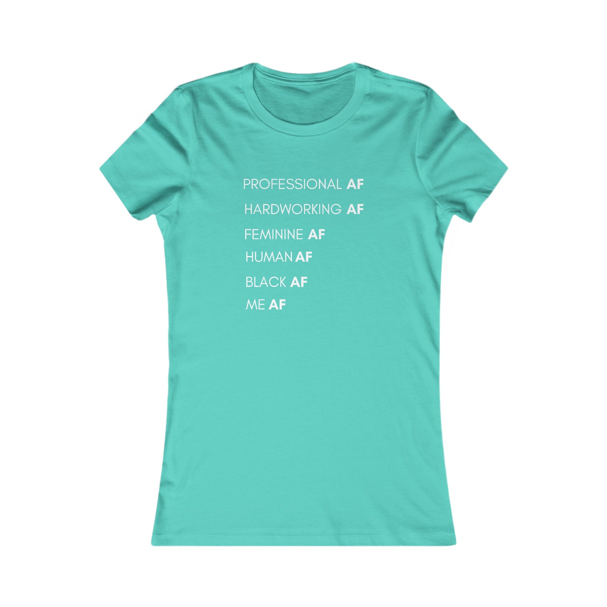 ME AF - S / Teal - T-Shirt