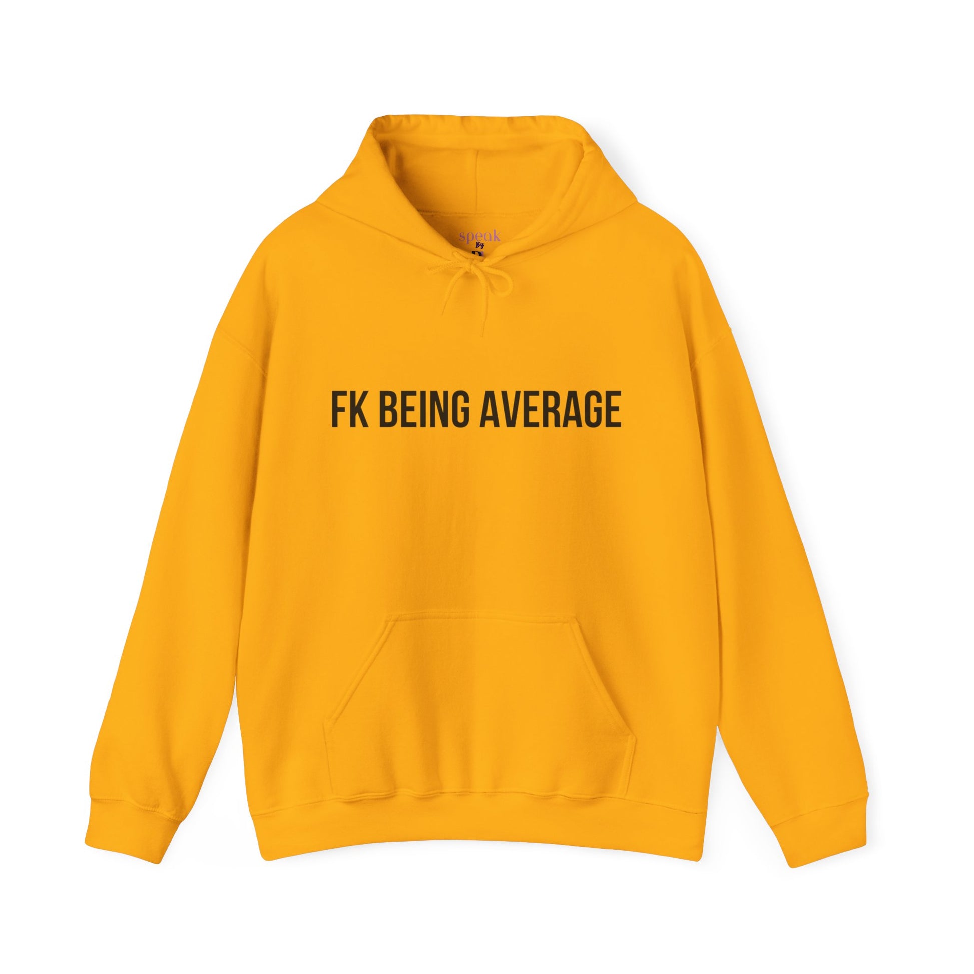 Unisex FKBEINGAVG™ Hooded Sweatshirt - Hoodie