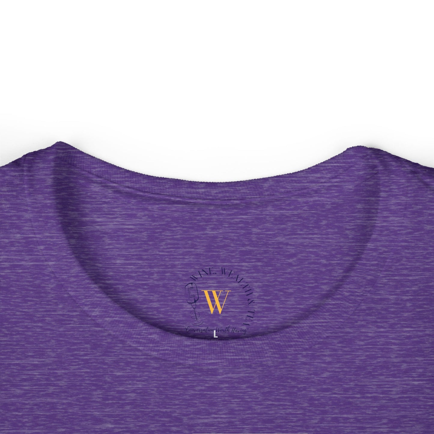 Wine, Wealth, and Tea Women's Tee