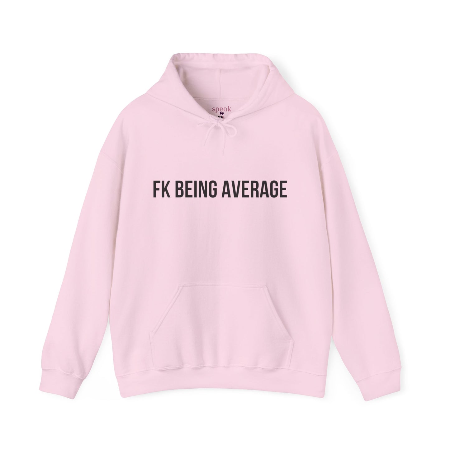 Unisex FKBEINGAVG™ Hooded Sweatshirt - Hoodie