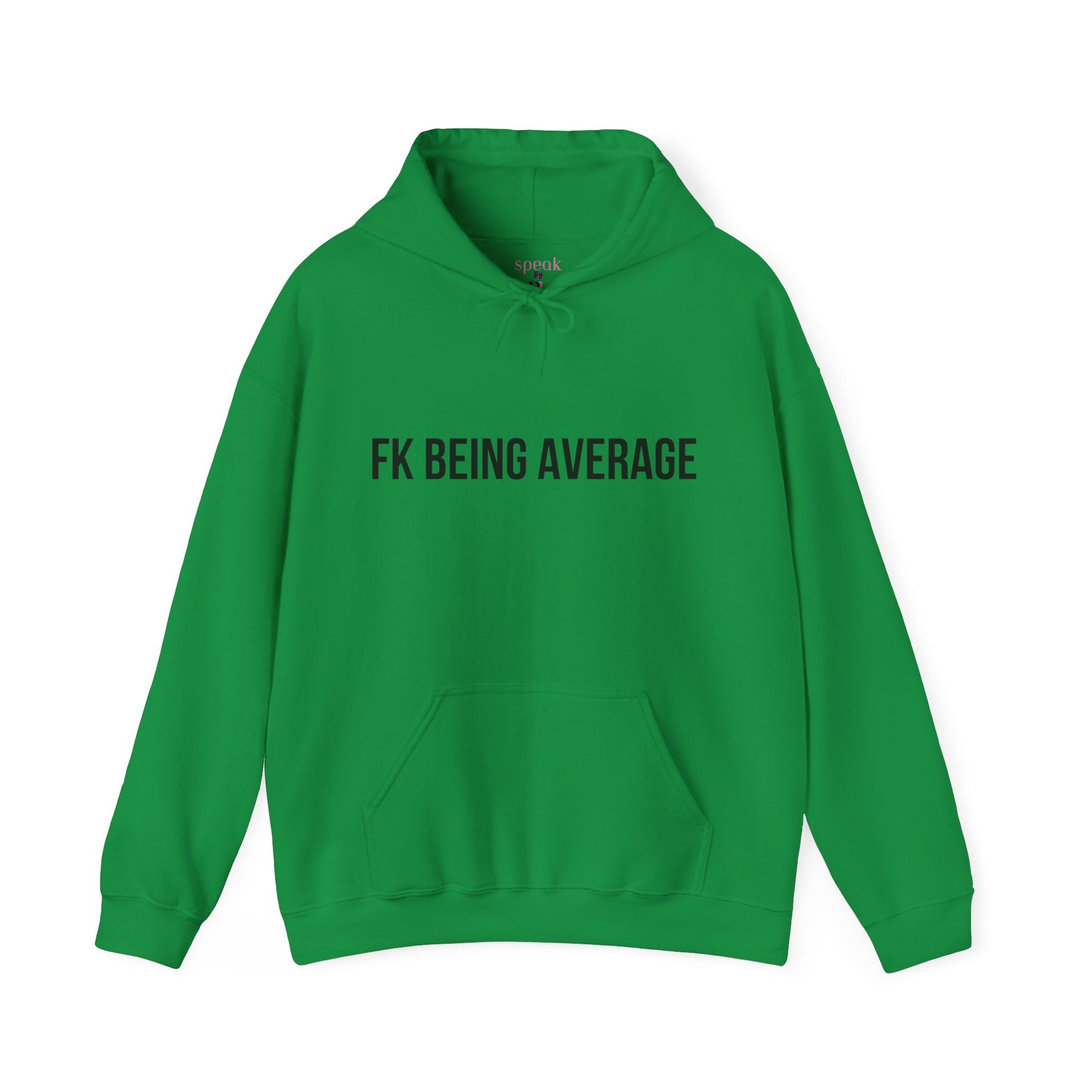 Unisex FKBEINGAVG™ Hooded Sweatshirt - Hoodie